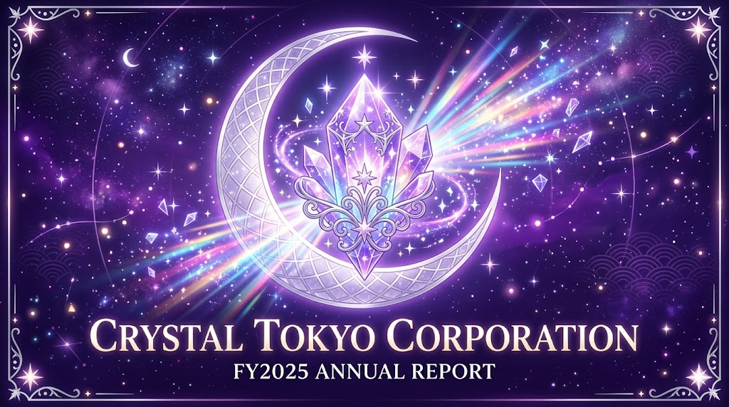 Crystal Tokyo Annual Report
